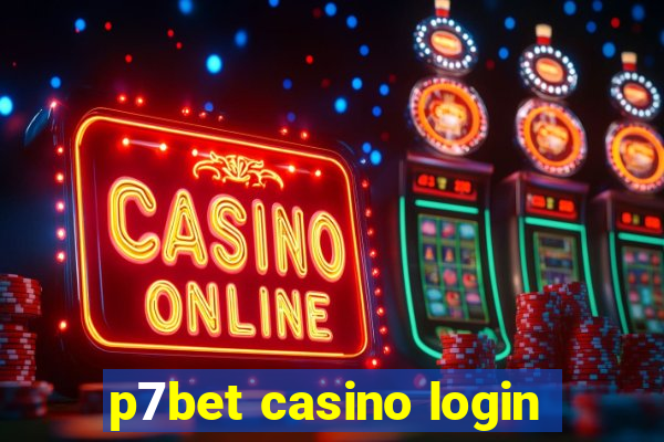 p7bet casino login