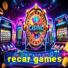 recar games