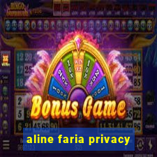 aline faria privacy