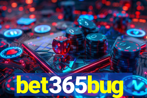 bet365bug