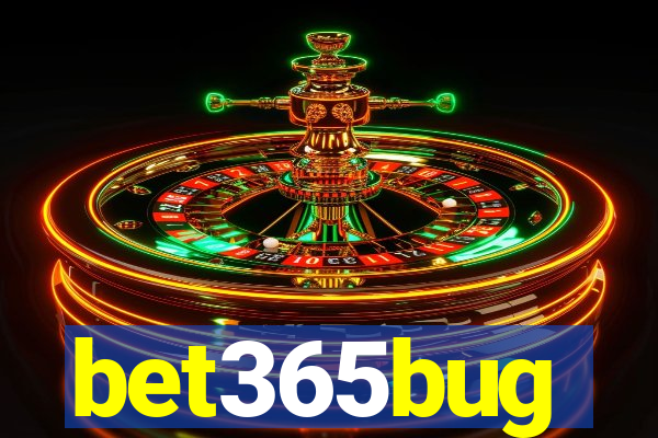 bet365bug