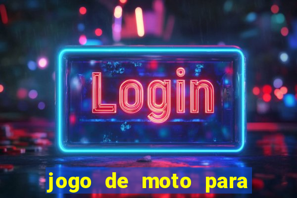 jogo de moto para dar grau