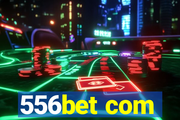 556bet com