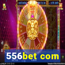 556bet com