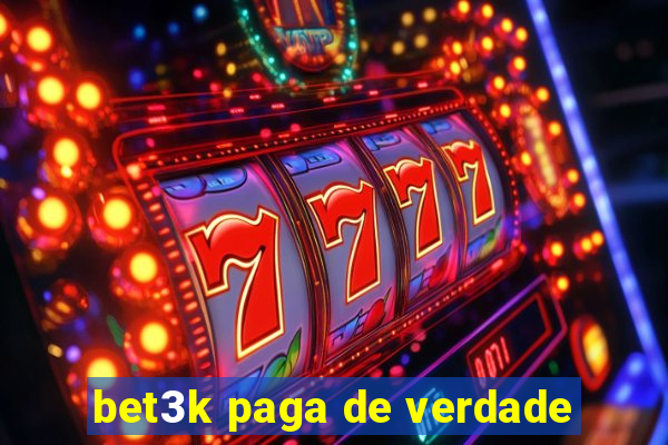 bet3k paga de verdade