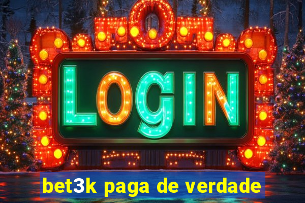 bet3k paga de verdade