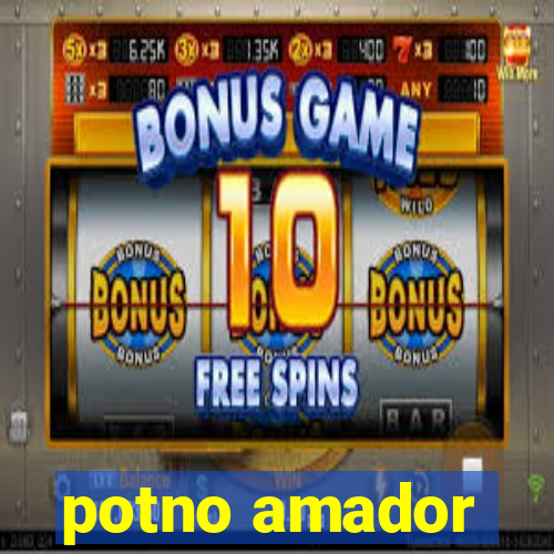 potno amador