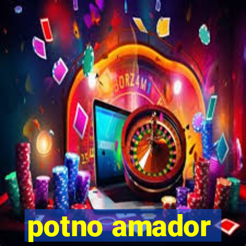 potno amador