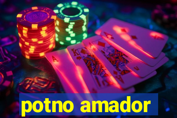 potno amador