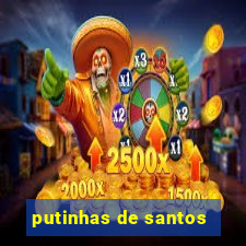 putinhas de santos