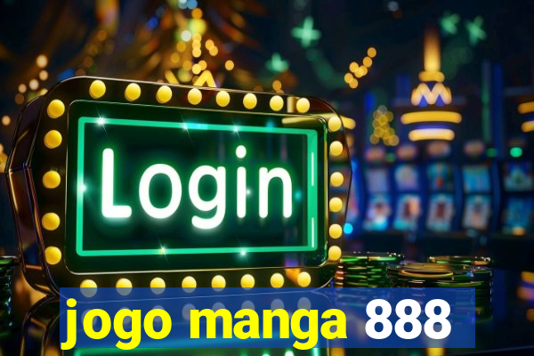 jogo manga 888