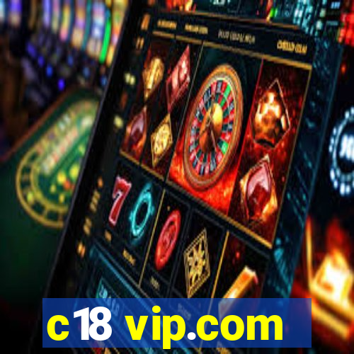 c18 vip.com