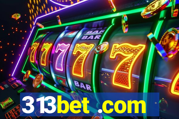 313bet .com