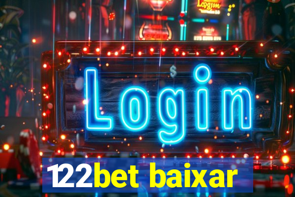 122bet baixar