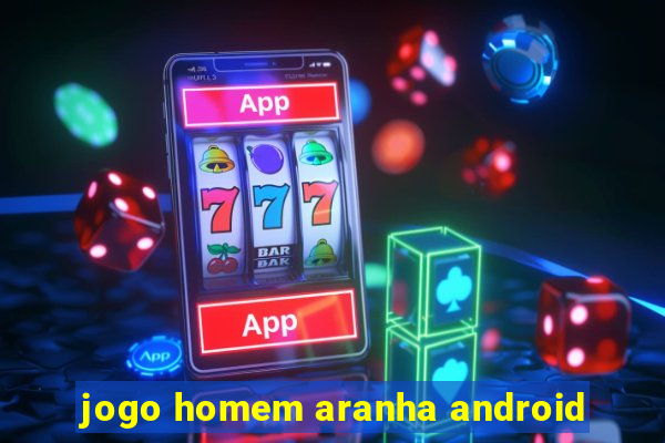 jogo homem aranha android