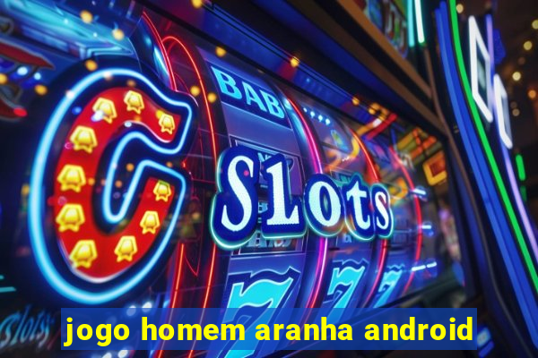 jogo homem aranha android