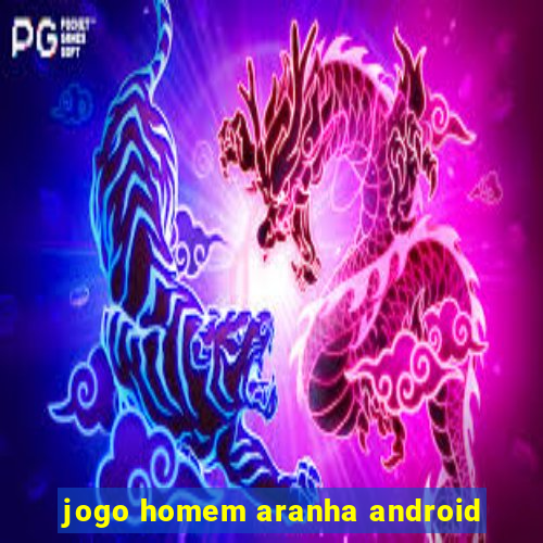 jogo homem aranha android