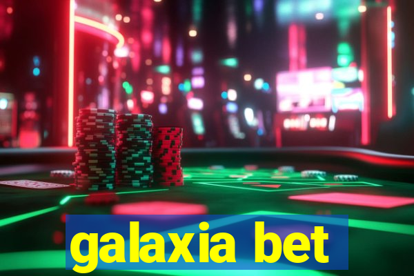 galaxia bet