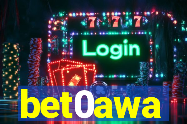 bet0awa