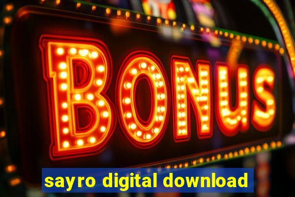 sayro digital download