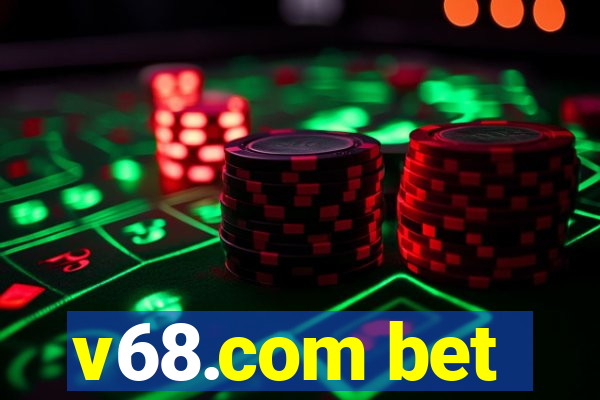 v68.com bet