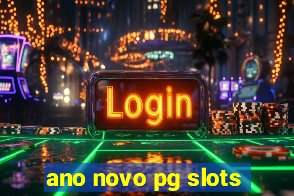 ano novo pg slots