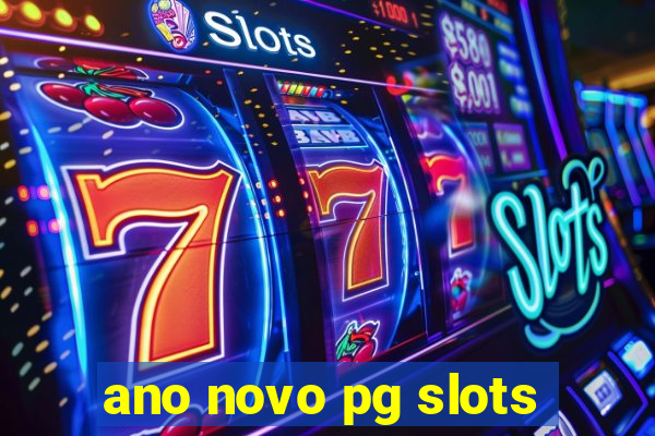 ano novo pg slots