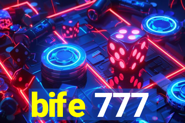 bife 777