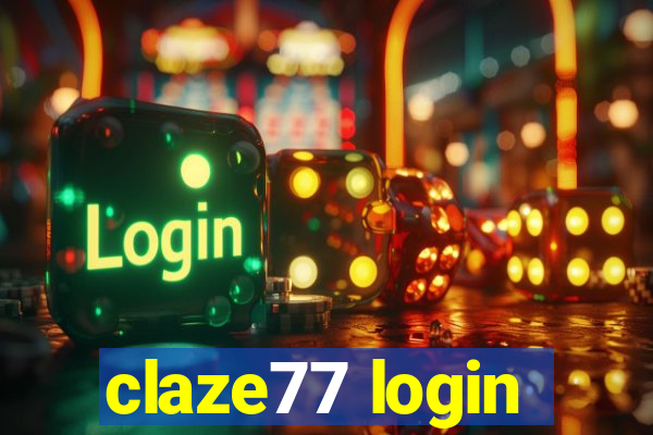 claze77 login