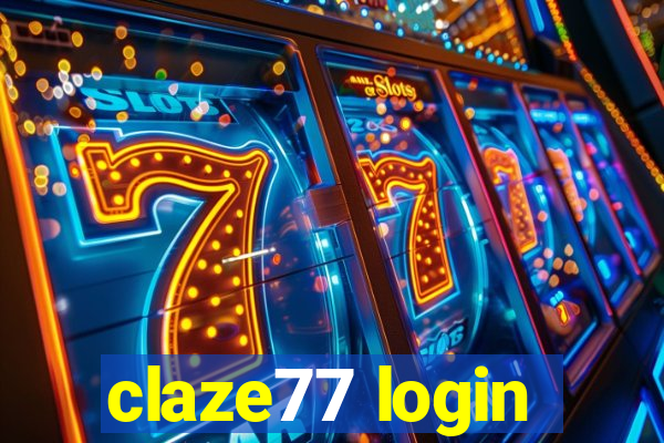 claze77 login