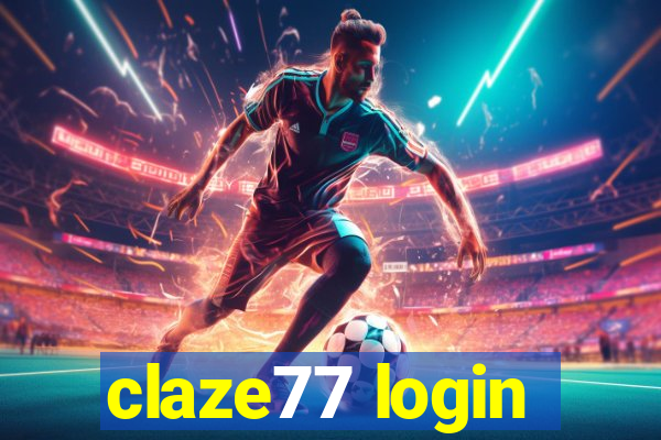 claze77 login