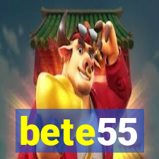 bete55