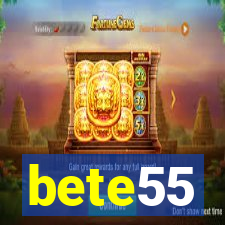 bete55