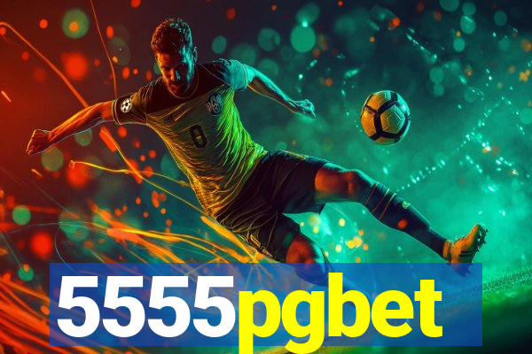 5555pgbet