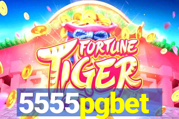 5555pgbet