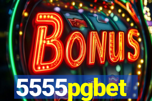 5555pgbet