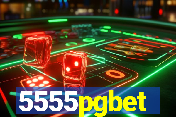 5555pgbet