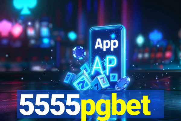 5555pgbet