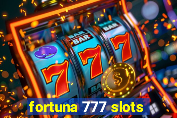 fortuna 777 slots