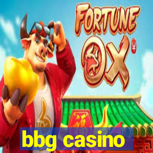 bbg casino