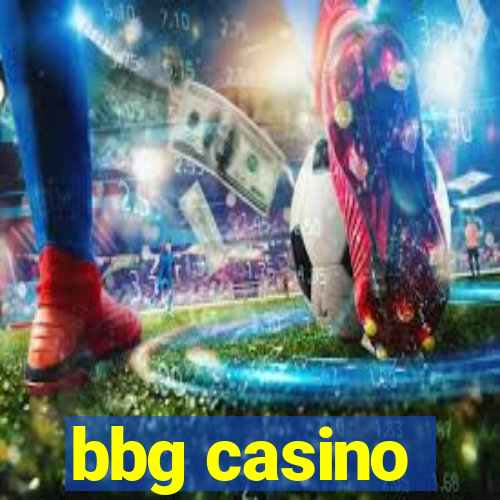 bbg casino