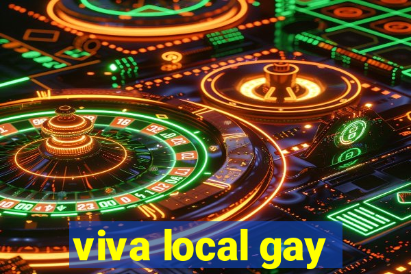 viva local gay