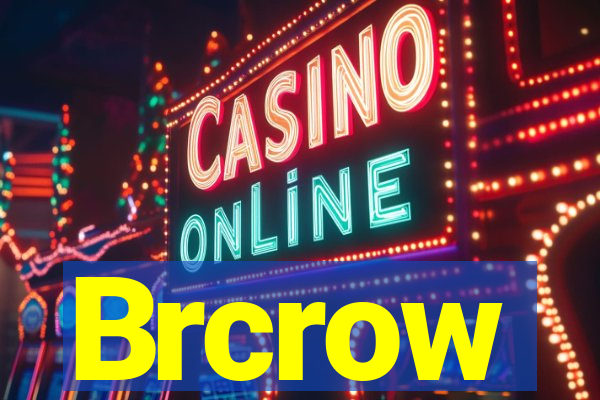 Brcrow