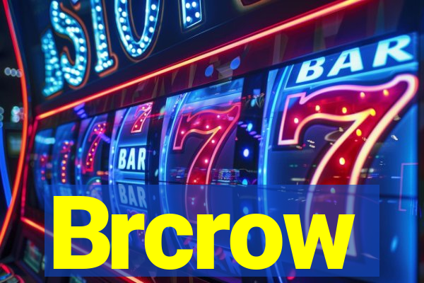 Brcrow