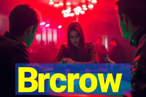 Brcrow