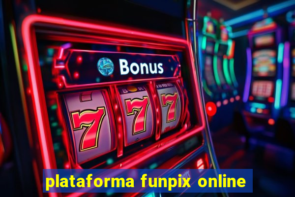 plataforma funpix online