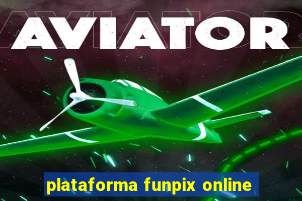 plataforma funpix online