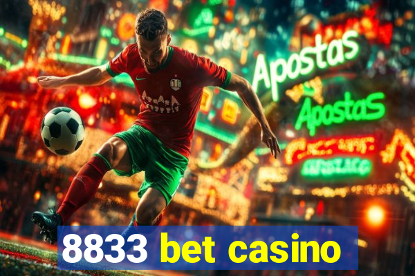 8833 bet casino