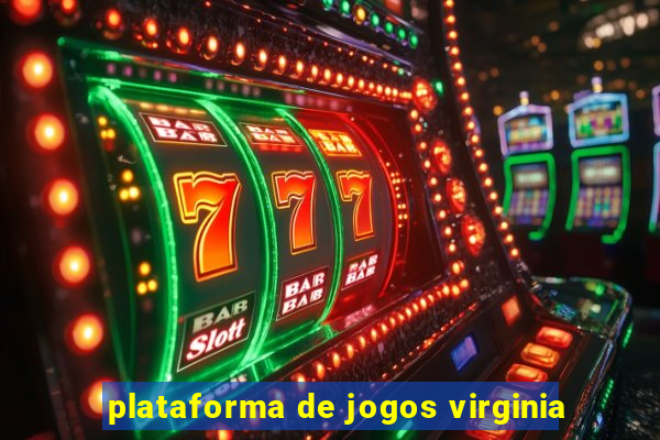 plataforma de jogos virginia