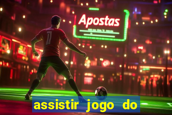 assistir jogo do flamengo ao vivo no multicanais